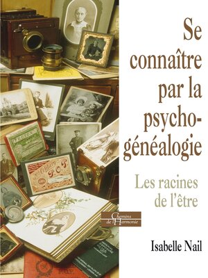 cover image of Se connaître par la psychogénéalogie--Les racines de l'être